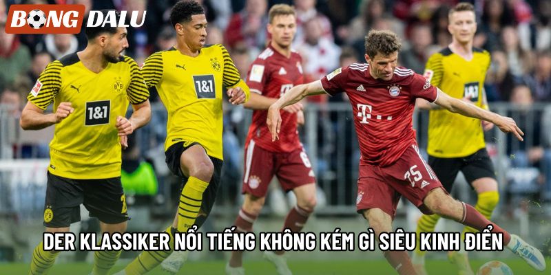 Der Klassiker nổi tiếng không kém gì siêu kinh điển 